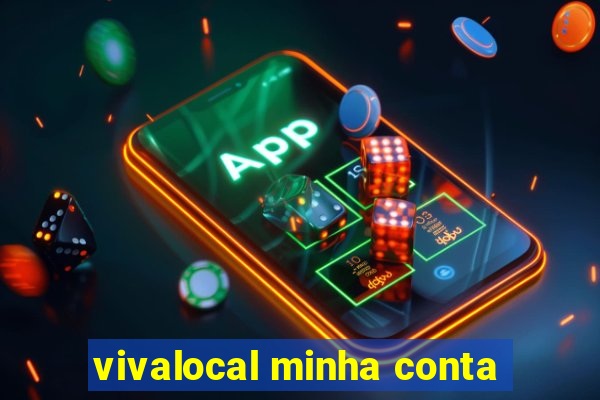 vivalocal minha conta